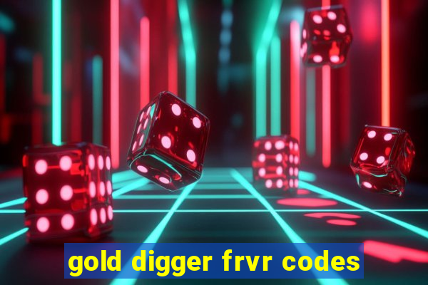 gold digger frvr codes